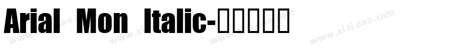 Arial Mon Italic字体转换
